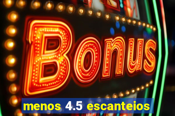 menos 4.5 escanteios